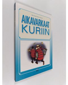 Kirjailijan Minna Rasila käytetty kirja Aikavarkaat kuriin