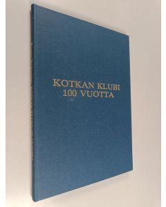 Kirjailijan Ragnar Backström käytetty kirja Kotkan klubi 100 vuotta