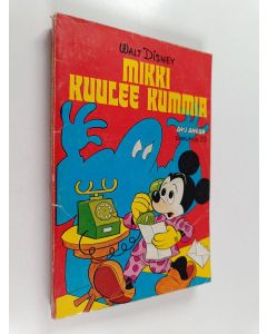Kirjailijan Walt Disney käytetty kirja Mikki kuulee kummia