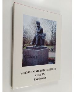 Kirjailijan Matti Saarinen käytetty kirja Suomen muistomerkit 9 : Uusimaa