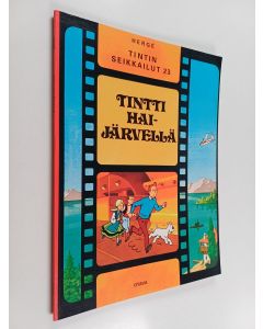 Kirjailijan Herge käytetty kirja Tintti Haijärvellä
