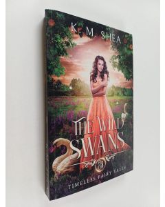 Kirjailijan K. Shea käytetty kirja The Wild Swans