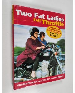 Kirjailijan Jennifer Paterson käytetty kirja Two fat ladies, full throttle