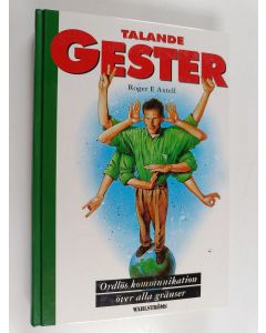 Kirjailijan Roger E. Axtell käytetty kirja Talande gester ordlös kommunikation över alla gränser