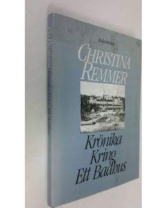 Kirjailijan Christina Remmer käytetty kirja Krönika kring ett badhus