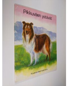 käytetty teos Pikkuväen ystävät : kuvakirja eläinmaailmasta