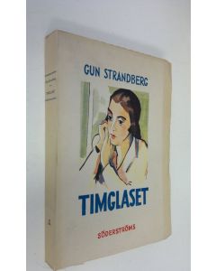Kirjailijan Gun Strandberg käytetty kirja Timglaset