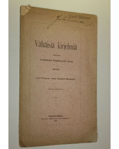 Kirjailijan Yrjö Wichmann käytetty kirja Tietoja votjaakkien mytologiiasta : T G Aminoff-vainajan ja omien muistiinpanojen mukaan