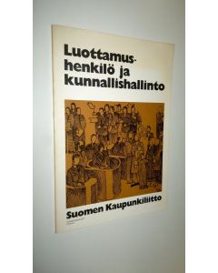käytetty kirja Luottamushenkilö ja kunnallishallinto