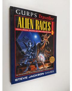 Kirjailijan David Pulver & Andy Slack ym. käytetty kirja Gurps Traveller - Alien Races 3 : Hivers, Droyne, Ancients, and Other Enigmatic Races