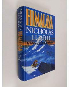 Kirjailijan Nicholas Luard käytetty kirja Himalaya