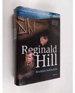 Kirjailijan Reginald Hill käytetty kirja Beulahin kukkulalla