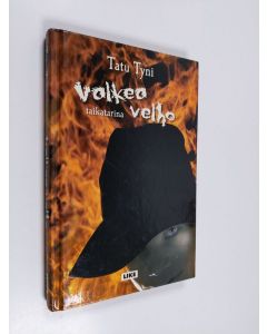 Kirjailijan Tatu Tyni käytetty kirja Valkea Velho : taikatarina