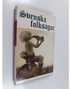 Kirjailijan George Stephens käytetty kirja Svenska folksagor
