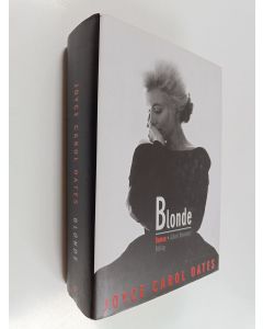 Kirjailijan Joyce Carol Oates käytetty kirja Blonde
