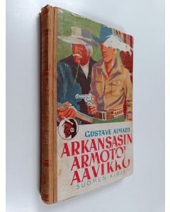 Kirjailijan Gustave Aimard käytetty kirja Arkansasin armoton aavikko