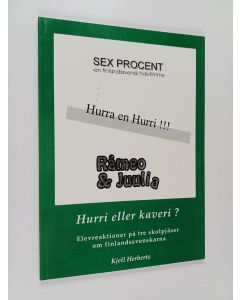 Kirjailijan Kjell Herberts käytetty kirja Hurri eller kaveri?