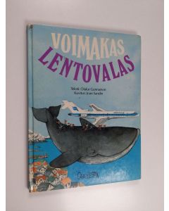 Kirjailijan Joan Sandin & Ólafur Gunnarsson käytetty kirja Voimakas lentovalas