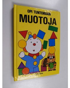 Kirjailijan Larry Shapiro käytetty kirja Opi tuntemaan muotoja