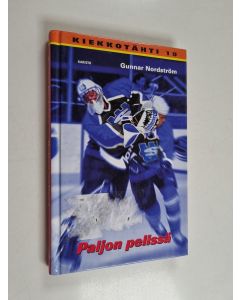 Kirjailijan Gunnar Nordström käytetty kirja Paljon pelissä