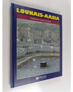 käytetty kirja Lounais-Aasia : Saudi-Arabia, Jemen, Oman, Arabiemiirikunnat, Qatar, Bahrain, Kuwait, Iran, Afganistan, Pakistan