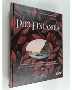 käytetty kirja Pro Finlandia = Finlands väg till självständighet, 2 - Näkökulma: Saksa, Iso-Britannia, Itävalta ja Unkari = Synvinkel: Tyskland, Storbritannien, Österrike och Ungern - Näkökulma: Saksa, Iso-Britannia, Itävalta ja Unkari - Suomen tie itsenä