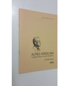 Kirjailijan Aimo Halila käytetty teos Alfred Kordelinin yleinen edistys- ja sivistysrahasto : vuosikertomus 1994