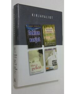 käytetty kirja Kirjavaliot ; Eisler, Barry : Tokion varjot / Delinsky, Barbara : Kuikan huuto / Ammaniti, Niccolo : Minä en pelkää / Spencer-Fleming, Julia : Keskellä kylmää talvea