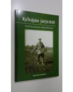 Tekijän Raimo Nordman  käytetty kirja Kylväjän järjestöt : siementuotannon järjestöhistoria