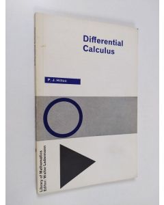 Kirjailijan P. J. Hilton käytetty kirja Differential calculus