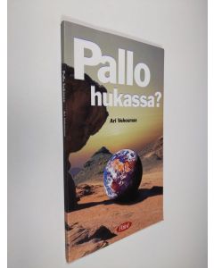 Kirjailijan Ari Vehosmaa käytetty kirja Pallo hukassa?