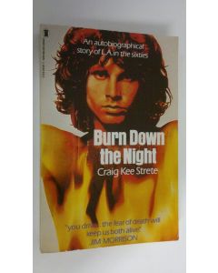 Kirjailijan Craig Kee Strete käytetty kirja Burn down the night