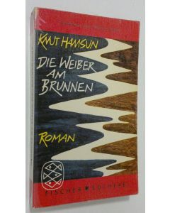Kirjailijan Knut Hamsun käytetty kirja Die Weiber am Brunnen