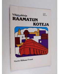 käytetty teos Raamatun koteja