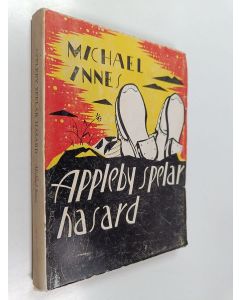 Kirjailijan Michael Innes käytetty kirja Appleby spelar hasard
