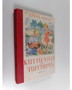 Kirjailijan Leena Härmä käytetty kirja Kuttu-Ville ja Tuittupää
