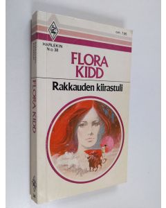 Kirjailijan Flora Kidd käytetty kirja Rakkauden kiirastuli