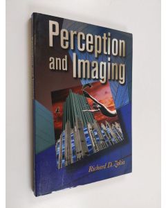 Kirjailijan Richard Zakia käytetty kirja Perception and imaging