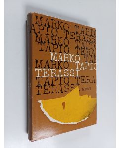 Kirjailijan Marko Tapio käytetty kirja Terassi