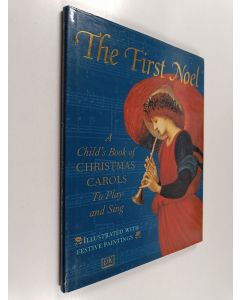käytetty kirja The First Noel : A Child's Book of Christmas Carols to Play and Sing
