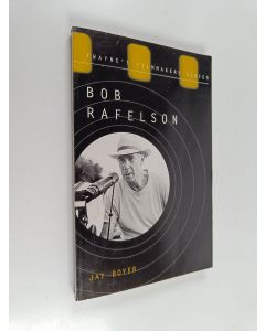 Kirjailijan Jay Boyer käytetty kirja Bob Rafelson - Hollywood Maverick