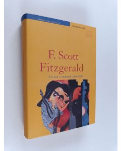Kirjailijan F. Scott Fitzgerald käytetty kirja Etelän viimeinen kaunotar : kymmenen novellia 20-luvulta