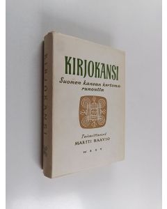 käytetty kirja Kirjokansi : Suomen kansan kertomarunoutta