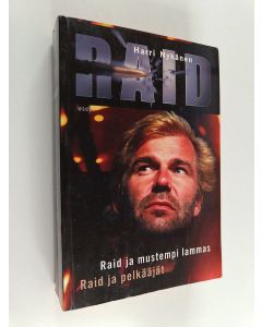Kirjailijan Harri Nykänen käytetty kirja Raid ja mustempi lammas ; Raid ja pelkääjät (yhteisnide)