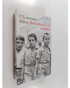 Kirjailijan Lorenzo Silva käytetty kirja Recordarán tu nombre