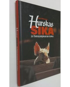 Kirjailijan Auri Hakomaa käytetty kirja Hurskas sika ja hunajanpisaran toivo