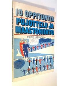 Kirjailijan Pierre Gruneberg käytetty kirja Pujottelu ja maastohiihto : 10 oppituntia