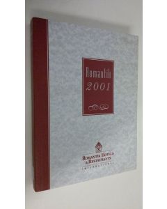 käytetty kirja Romantik-Hotels & Restaurants International : Romantik 2001