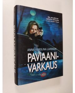 Kirjailijan Anna Karolina Larsson käytetty kirja Paviaanivarkaus
