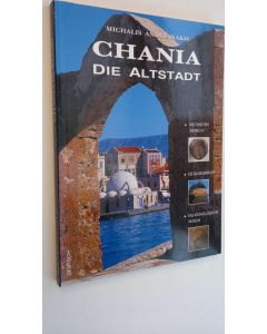 Kirjailijan Michalis Andrianakis käytetty kirja Chania Die Aldstadt